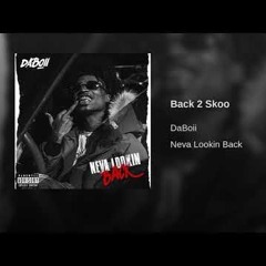 Daboii - Back 2 Skoo (Official audio)