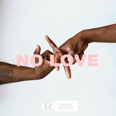 No Love