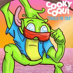 TIRALO PA TRA - Cooky Coquí [EDM Complex Premiere]