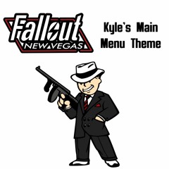 Kyle's Fallout New Vegas Main Menu Theme: "Main Theme - Rock My World"