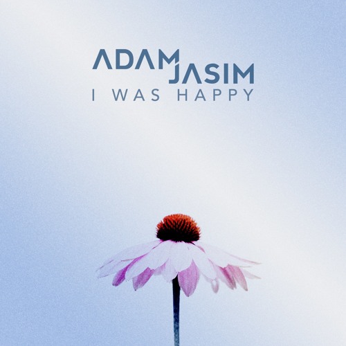 I Was Happy