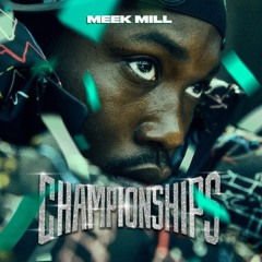 Hip Hop Mix 7 (Meek Mill - Championships Album Mix)
