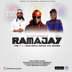 RAMAJAY (2019 SOCA RIDDIM MIX) (VOLUME 1) (OSAKA / 10X / TOCO LOCO)