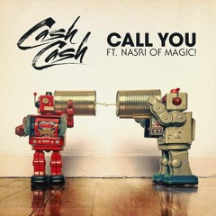 Cash Cash ft. Nasri of MAGIC! - Call You (GhostDragon Remix)
