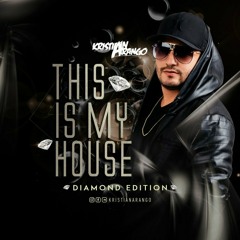 This Is My House Diamond Edition #GUARACHA