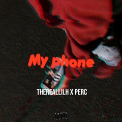 My Phone (Feat. PERCTHESET)