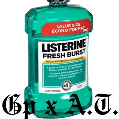 Listerine - GP SCUM (Ft. A.T.)