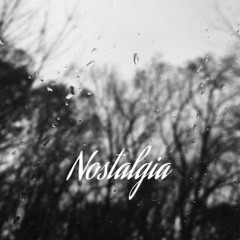 Nostalgia (Prod. By Stafi)