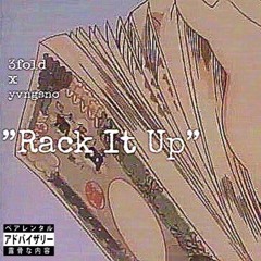 RACK IT UP ft. yvngsno