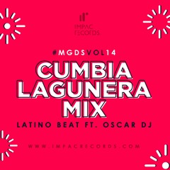 MGDS Vol 14 - Cumbia Lagunera Mix Latino Beat Ft Oscar DJ