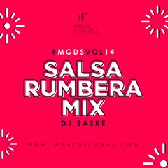 MGDS Vol 14 - Salsa Rumbera Mix DJ Saske