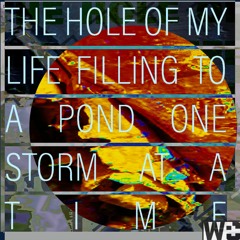 Tito Supremo - The Hole of My Life Filling to a Pond One Storm at a Time