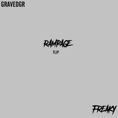 GRAVEDGR - RAMPAGE [FREAKY FLIP]