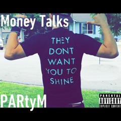 Money Talks (Prod.SpeakerBangerz)