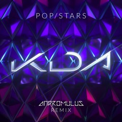 K/DA - POP/STARS (ft Madison Beer, (G)I-DLE, Jaira Burns)(Andromulus Remix)