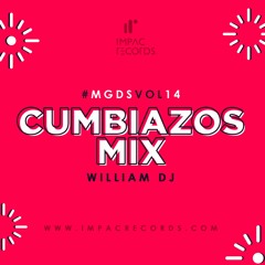 MGDS Vol 14 - Cumbiazos Mix William DJ