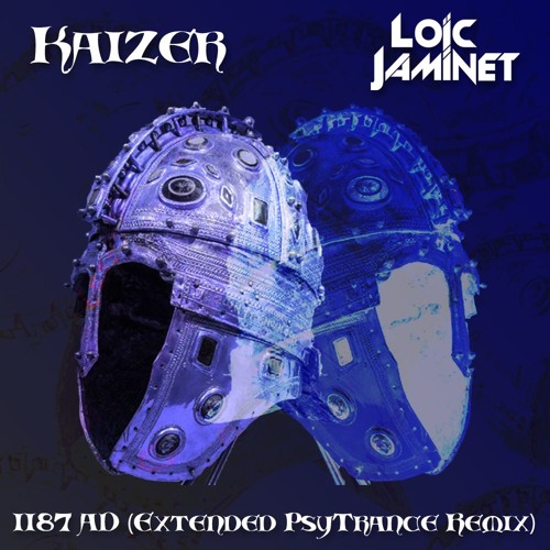 Kaizer - 1187 AD (Loïc Jaminet Extended Psytrance Remix)