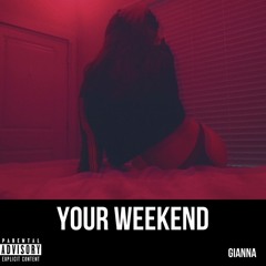 Your Weekend (The Weekend Remix)