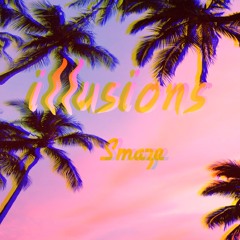 Smaze - Illusions (FREE DL)