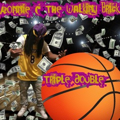 Ronnie C The Walking Brick- Triple Double