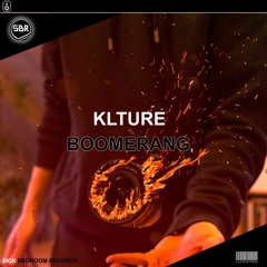 KLTURE - Boomerang (Original Mix)(OUT NOW)