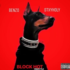 Block Hot Freestyle BENZO × STXYHOLY
