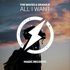 TRAP ►The Waves & Drama B - All I Want (Magic Release)
