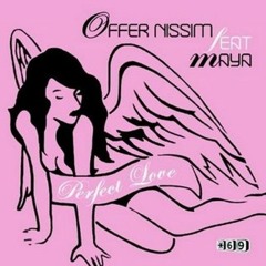 Offer Nissim feat Maya - Perfect Love ( Perfect Club Mix )