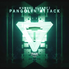 Manuel Alvarez - Pangolin Attack (Original Mix) [#TRD006]