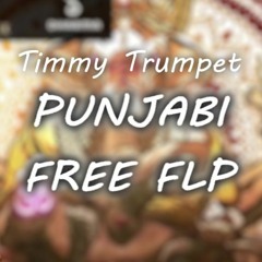 FREE Timmy Trumpet - Punjabi and Dimatik FLP REMAKE | by: D3ron | BUY = FREE