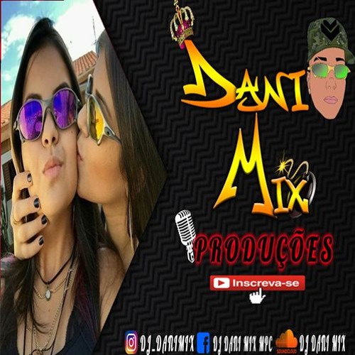 Mc Saci , Mc Gw e Mc Denny - Vai Sentando (Dj Dani Mix)