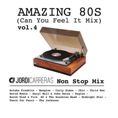 JORDI CARRERAS - Amazing 80s vol.4 (Can You Feel It Mix)