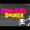 Download Ridho Hernandez - Good Vibes Soldier ( BANGERS BANADA ) Ridho Hernandez - Good Vibes Soldier ( BANGERS BANADA )