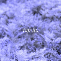 TAP IN