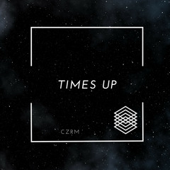 CZRM - Times Up