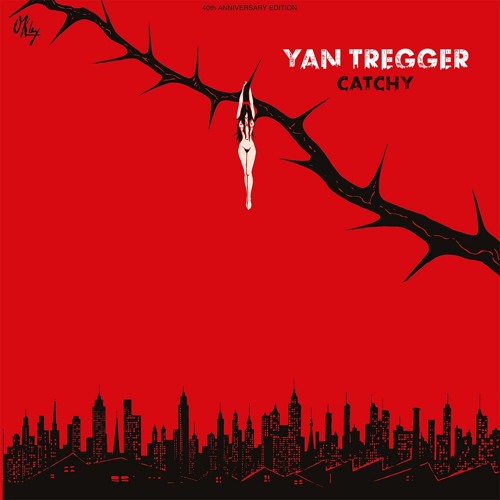 Yan Tregger - Catchy (40th Anniversary Edition) (snippets)