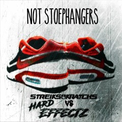 Streiks & Kratchs x Hard Effectz - Not Stoephangers [FREETRACK]