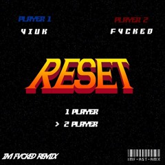 Viuk - Reset (Im Fvcked Remix) FREE DOWNLOAD