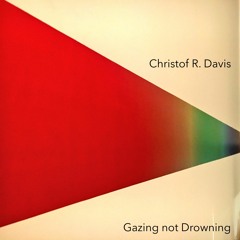 Gazing Not Drowning