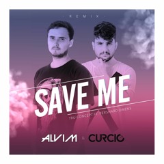 Alvim & Curcio - Save Me (Remix)