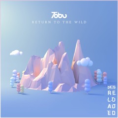 Tobu - Return To The Wild [NCS Release]
