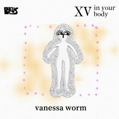 XV - vanessa worm