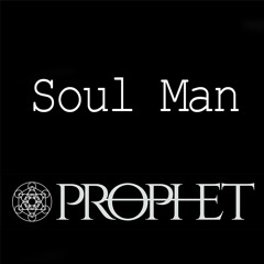 Soul Man - Prophet (Free Download)