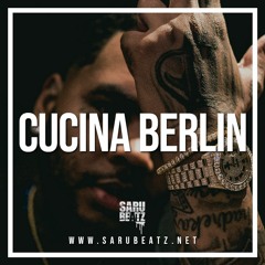 Cucina Berlin (x MadReal & LiL´A)