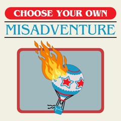 Choose Your Own Misadventure - Episode Twelve: "Fantasy Mein Kampf"