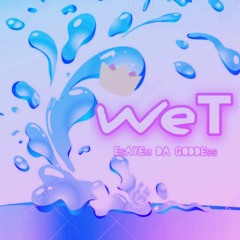 Wet