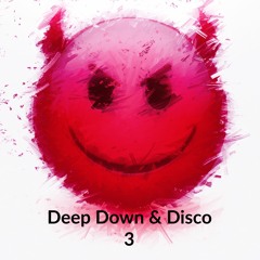 Evil Smarty - Deep Down & Disco 3