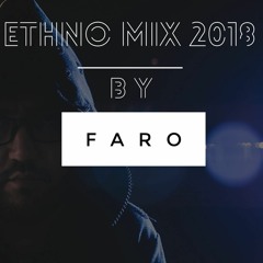 ETHNO MIX 2018 BY FARO