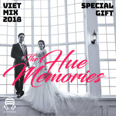 The Hue Memories - Vietmix (DJ Octobee)