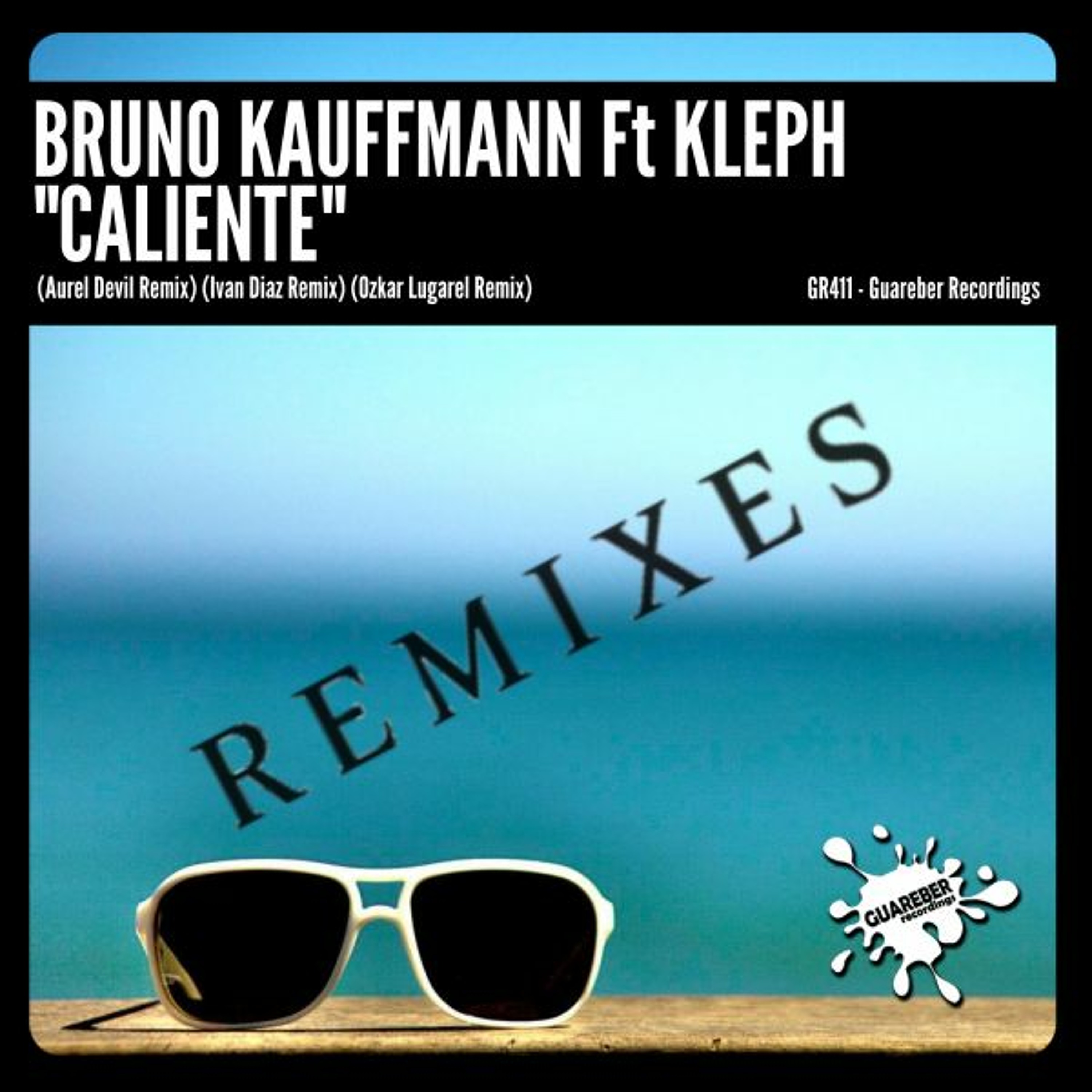 Bruno Kauffmann Feat Kleph - Caliente (Aurel Devil Remix) episode artwork